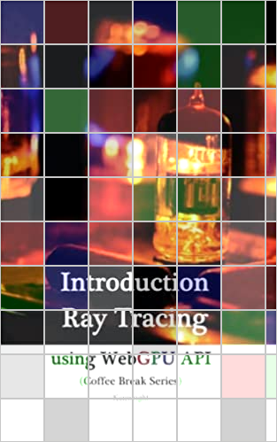 Introduction to Ray-Tracing using WebGPU API